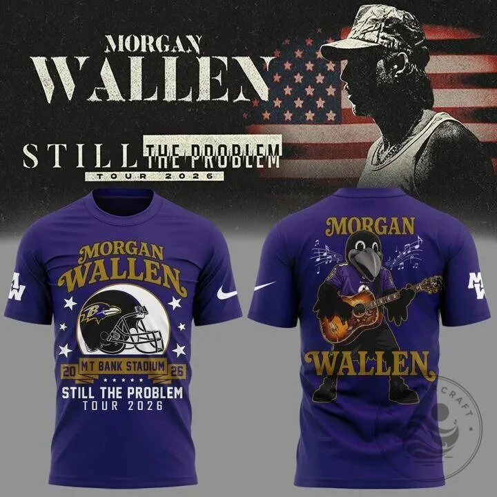 Morgan Wallen Shirt Still The Problem Tour 2026 Baltimore Ravens