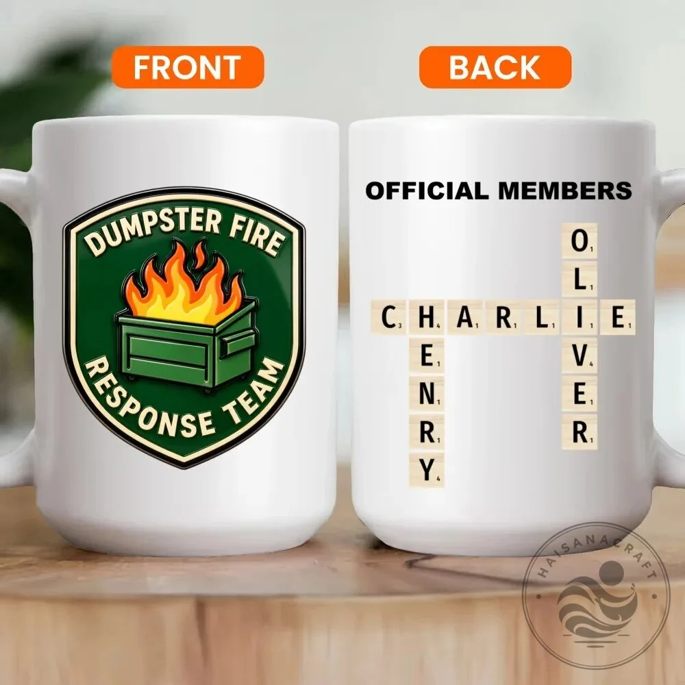 Dumpster Fire Response Team Funny Office Humor Coffee Mug Gift 19 Dumpster Fire Response Team Funny Office Humor Coffee Mug Gift